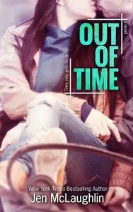 «Out of Time (Out of Line #2) (Volume 2)» by Jen McLaughlin