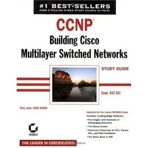  Terry Jack, CCNP: Building Cisco Multilayer Switched Networks Study Guide (Repost) 