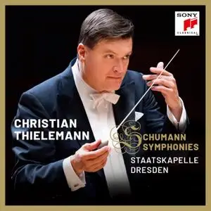 Christian Thielemann & Staatskapelle Dresden - Schumann: Symphonies (2019) [Official Digital Download 24/96]