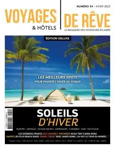 Voyages & Hôtels de rêve - Hiver 2022