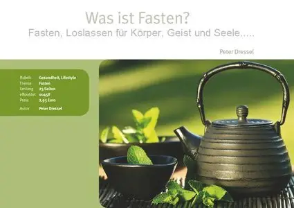 Fasten, Loslassen für Körper, Geist und Seele - Peter Dressel