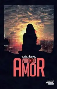 «Virando amor» by Isadora Ferreira