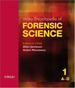 Encyclopedia of Forensic Science (Five Volume Set) (repost)