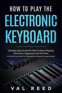 How to Play the Electronic Keyboard