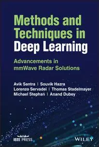 Methods and Techniques in Deep Learning: Advancements in mmWave Radar Solutions