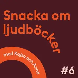 «Storytelpodden Avsnitt 6» by Anna Öqvist Ragnar,Kajsa Berthammar