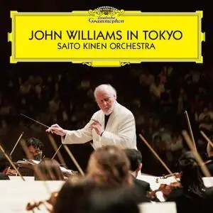 John Williams, Saito Kinen Orchestra & Stephane Deneve - John Williams in Tokyo (Live at Suntory Hall, Tokyo / 2023) (2024)