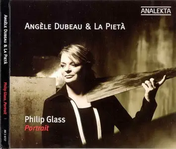 Angèle Dubeau & La Pietà - Philip Glass: Portrait (2008)