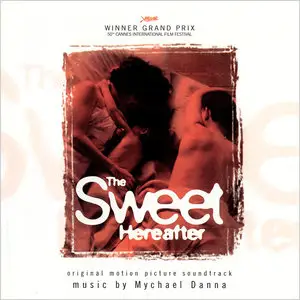 Mychael Danna - The Sweet Hereafter: Original Motion Picture Soundtrack (1997)