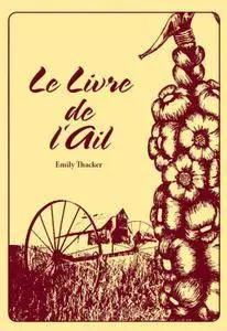 Emily Thacker, "Le Livre de L'Ail"