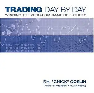 Trading Day by Day: Winning the Zero Sum Game of Futures