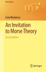An Invitation to Morse Theory (2nd edition) [Repost]