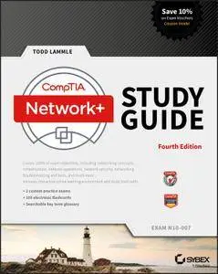 CompTIA Network+ Study Guide: Exam N10-007, 4th Edition