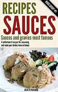 ## Recipes Sauces - Sauces and gravies most famous