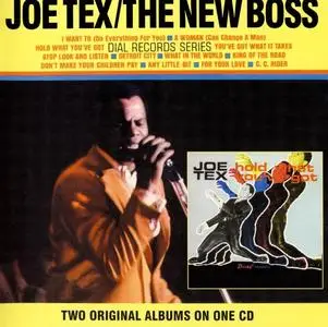 Joe Tex - Hold What You've Got (1965) & The New Boss (1965) [2001, Remastered Reissue]