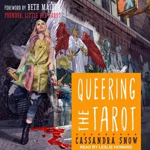 «Queering the Tarot» by Cassandra Snow