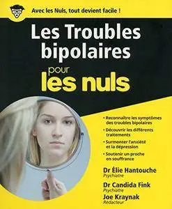 Les Troubles bipolaires pour les Nuls