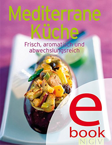 Mediterrane Küche - Naumann & Göbel Verlag