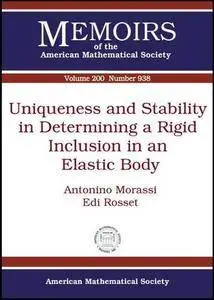 Uniqueness and Stability in Determining a Rigid Inclusion in an Elastic Body (Memoirs of the American Mathematical Society)