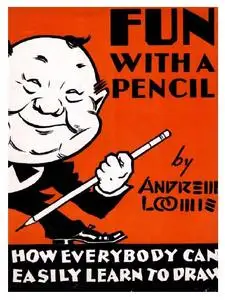 Andrew Loomis - Fun with pencil