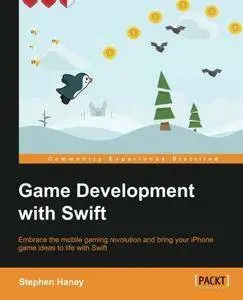 Game Development with Swift (Repost)