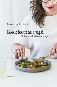 «Køkkenterapi» by Anne-Sophie Lahme