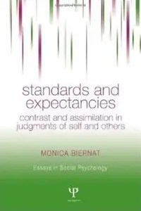 Standards and Expectancies: Contrast and Assimilation in Judgments of Self and Others