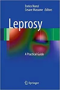 Leprosy: A Practical Guide