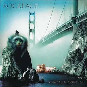 Tangerine Dream - Rockface (2003) [2CD, Live in Berkeley/San Francisco] (ReUpload)