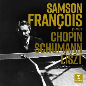 Samson François - Samson François Plays Chopin, Schumann & Liszt (2024)