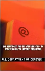 The Strategist and the Web Revisited: An Updated Guide to Internet Resources