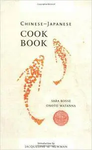 Chinese-Japanese Cook Book (Cooking in America)