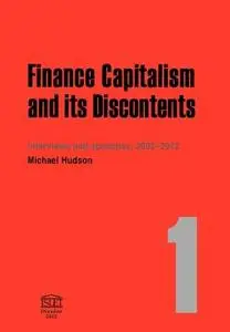 Finance capitalism and its discontents : interviews and speeches, 2003-2012