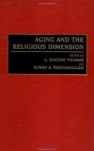 Aging and the Religious Dimension