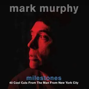 Mark Murphy - Milestones (2017)