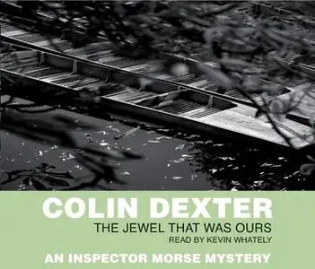 «The Jewel That Was Ours» by Colin Dexter
