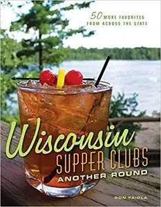 Wisconsin Supper Clubs: Another Round