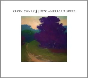 Kevin Toney 3 - New American Suite (2012)