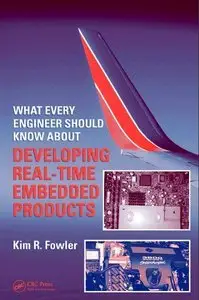 What Every Engineer Should Know About Developing Real-Time Embedded Products (repost)