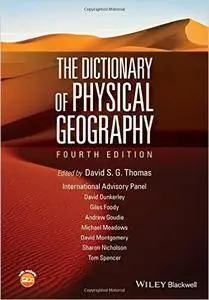 The Dictionary of Physical Geography, 4th Edition