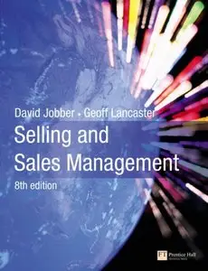 Selling and Sales Management, 8th edition (repost)