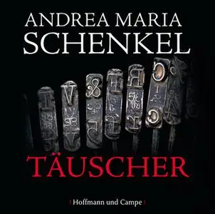 «Täuscher» by Andrea Maria Schenkel