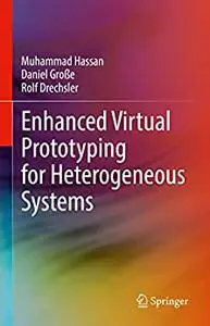 Enhanced Virtual Prototyping for Heterogeneous Systems