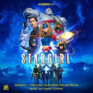 Pinar Toprak - Stargirl: Season 1 (Original Television Soundtrack) (2020)