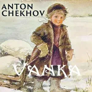 «Vanka» by Anton Chekhov