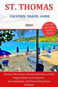 ST. THOMAS VACATION TRAVEL GUIDE 2024