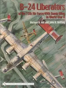 B-24 Liberators of the 15th Air Force/49th Bomb Wing in World War II