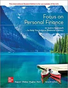 Focus on Personal Finance 7TH Edition  Ed 7