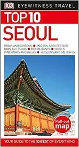 Top 10 Seoul (DK Eyewitness Travel Guide)