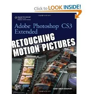 Adobe Photoshop CS3 Extended: Retouching Motion Pictures (repost)
